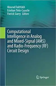 Computational Intelligence in Analog and Mixed-Signal (AMS) and Radio-Frequency