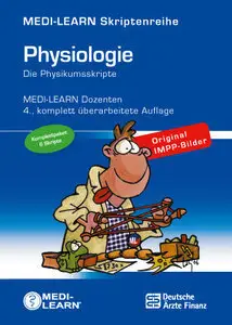 Physiologie 1-6 - Die Physikumsskripte, 4. Auflage (repost)