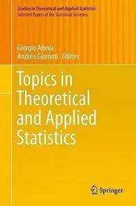 Topics in Theoretical and Applied Statistics (repost)