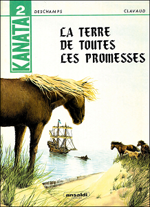 Kanata - Tome 2 - La Terre de Toutes les Promesses