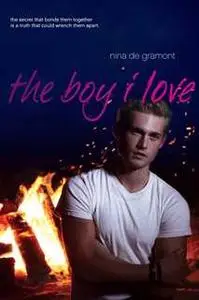 «The Boy I Love» by Nina de Gramont