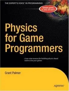 Grant Palmer, Physics for Game Programmers (Repost) 