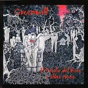 Greenwall - Il Petalo Del Fiore E Altre Storie (1999)