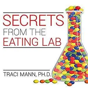 Secrets from the Eating Lab [Audiobook]