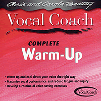 Vocal Coach -Complete Warm Up by Chris and Carol Beatty