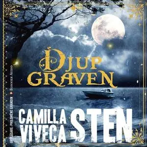 «Djupgraven» by Viveca Sten,Camilla Sten