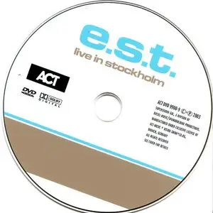 Esbjorn Svensson Trio (E.S.T.) - Live In Stockholm (2003) [DVD9] {ACT}