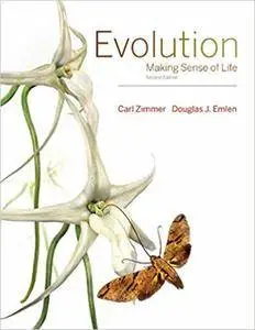 Evolution: Making Sense of Life, 2nd Edition