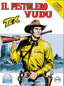 Tex Willer - Volume 726 - Il Pistolero Vudu