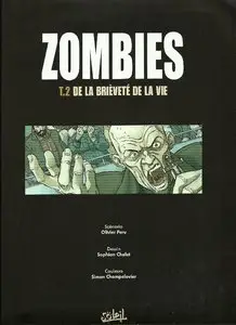 Zombies - Tome 02 - De la brièveté de la vie