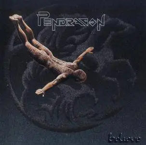 Pendragon - Believe (2005)