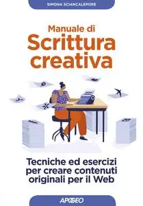 Simona Sciancalepore - Manuale di scrittura creativa