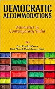 Democratic Accommodations: Minorities in Contemporary India