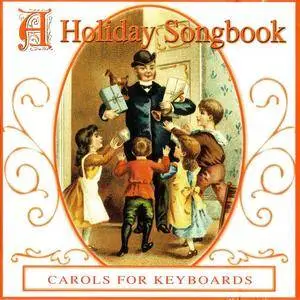 VA - Carols For Keyboards: A Holiday Songbook (1997)