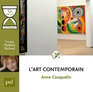 Anne Cauquelin, "L'art contemporain en une heure"