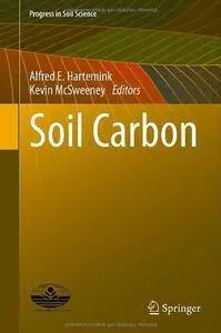 Soil Carbon (Progress in Soil Science) (Repost)