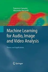 Machine learning for audio, image and video analysis