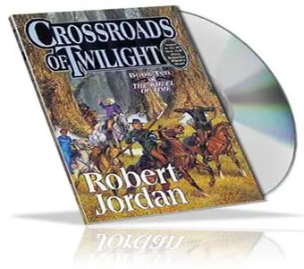 Robert Jordan - Crossroads of Twilight: Book ten of "The Wheel of Time"