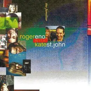Roger Eno with Kate St. John - The Familiar (1992)
