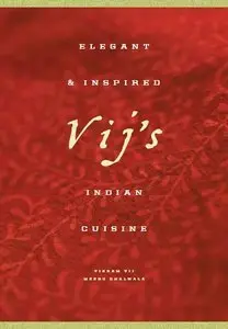 Vij's: Elegant and Inspired Indian Cuisine (Repost)