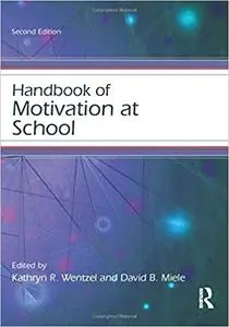 Handbook of Motivation at School  Ed 2