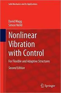 Nonlinear Vibration with Control: For Flexible and Adaptive Structures (Repost)