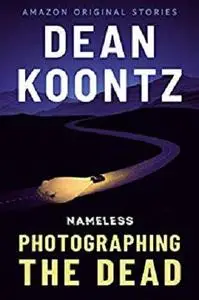 Photographing the Dead (Nameless Book 2)