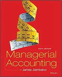 Managerial Accounting 6 th Edition