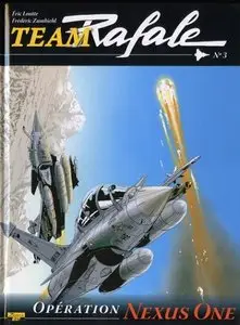 Team Rafale - Tome 03 - Operation Nexus One