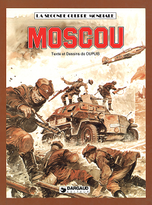 La Seconde Guerre Mondiale - Tome 5 - Moscou - Opération Barborossa