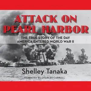 «Attack on Pearl Harbor» by Shelley Tanaka