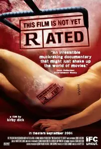 This Film Is Not Yet Rated (2006) (Repost)