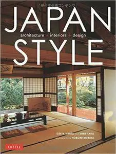 Geeta Mehta, Kimie Tada - Japan Style: Architecture Interiors Design