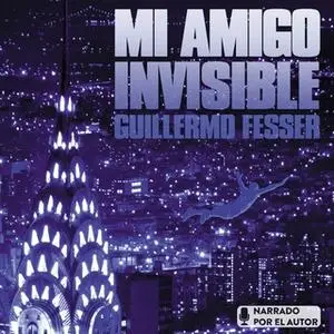 «Mi amigo invisible» by Guillermo Fesser