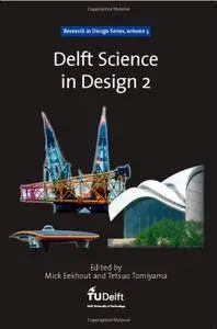 Delft Science in Design 2 - Volume 3 Research in Design Series (Repost)