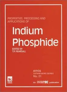 Properties, Processing and Applications of Indium Phosphide