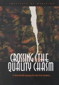 Crossing the Quality Chasm