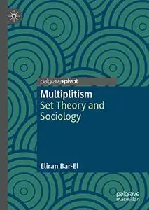 Multiplitism: Set Theory and Sociology