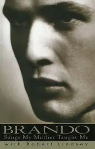 Brando: Songs My Mother Taught Me (Repost)