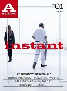 Abitare Instant Magazine (English) #01, July 2014 (True PDF)