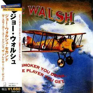 Joe Walsh - The Smoker You Drink, The Player You Get (1973) [Japan Press, 2006] Repost