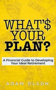 «What's Your Plan» by Adam Olson