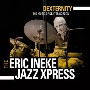 The Eric Ineke Jazzxpress - Dexternity (2016)