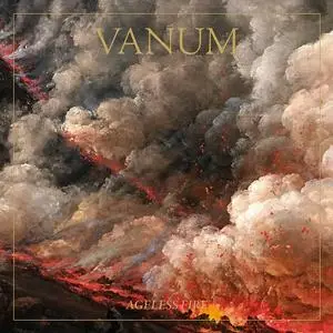 Vanum - Ageless Fire (2019) {Profound Lore}