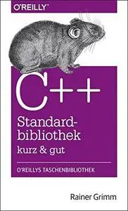 C++ Standardbibliothek - kurz & gut (Repost)