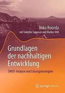 Grundlagen der nachhaltigen Entwicklung: SWOT-Analyse und Lösungsstrategien
