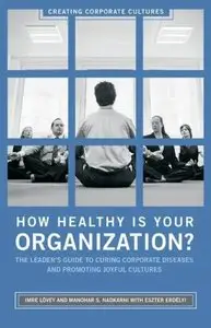 How Healthy Is Your Organization? (repost)