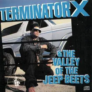 Terminator X & The Valley Of The Jeep Beets - s/t (1991) {P.R.O. Division/Rush Associated Label/Columbia} **[RE-UP]**