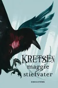 «Kretsen» by Maggie Stiefvater