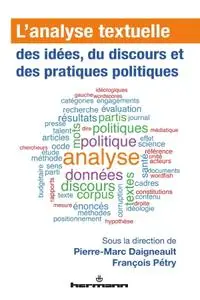 Pierre-Marc Daigneault, François Pétry, "L'analyse textuelle des idées, du discours et des pratiques politiques"